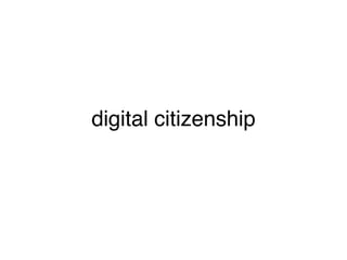 digital citizenship

 