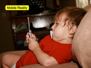 Mobile Reality
 