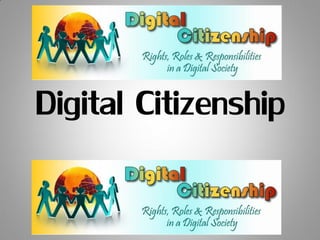 Digital Citizenship

 