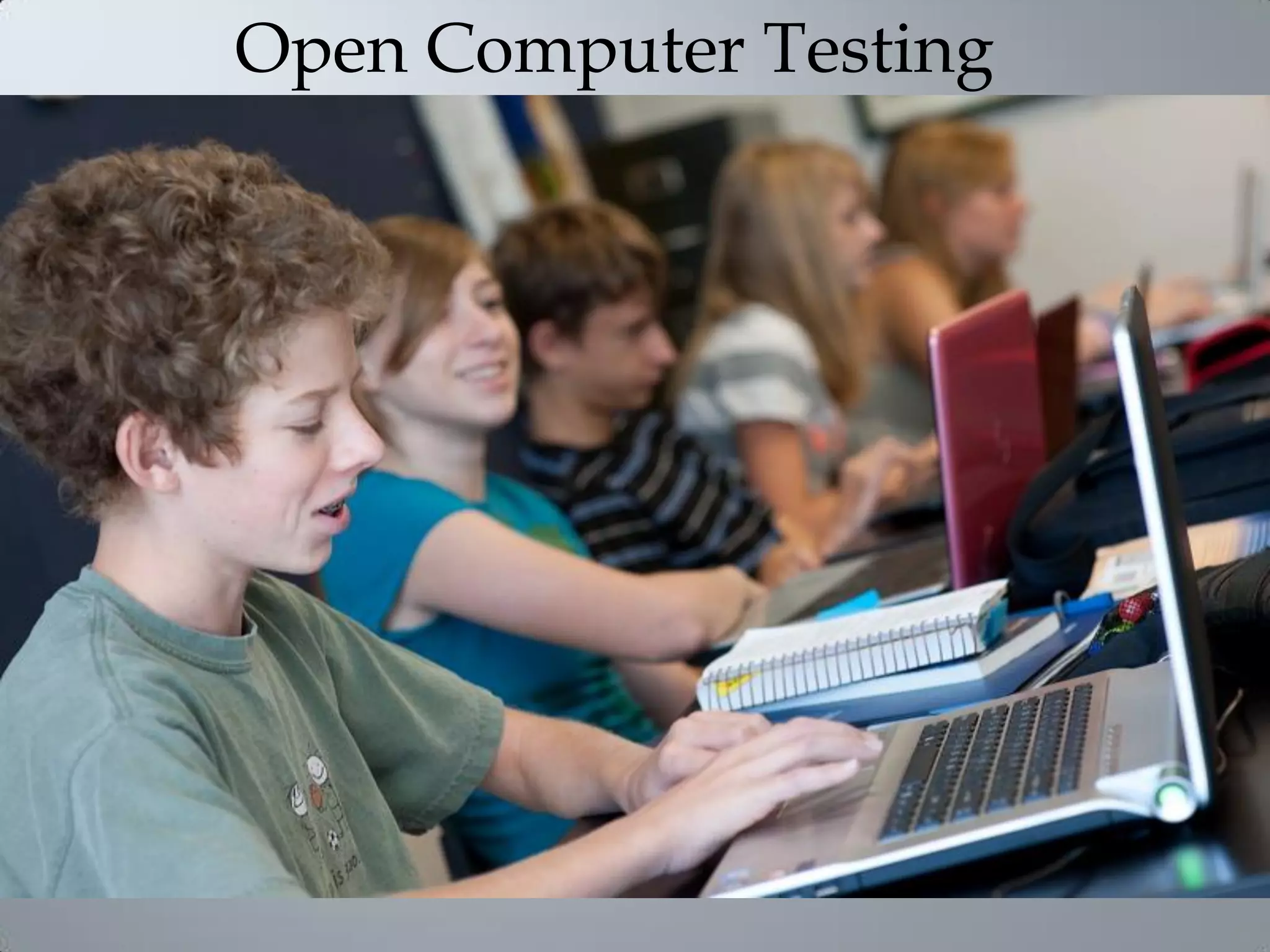 Open Computer Testing
 