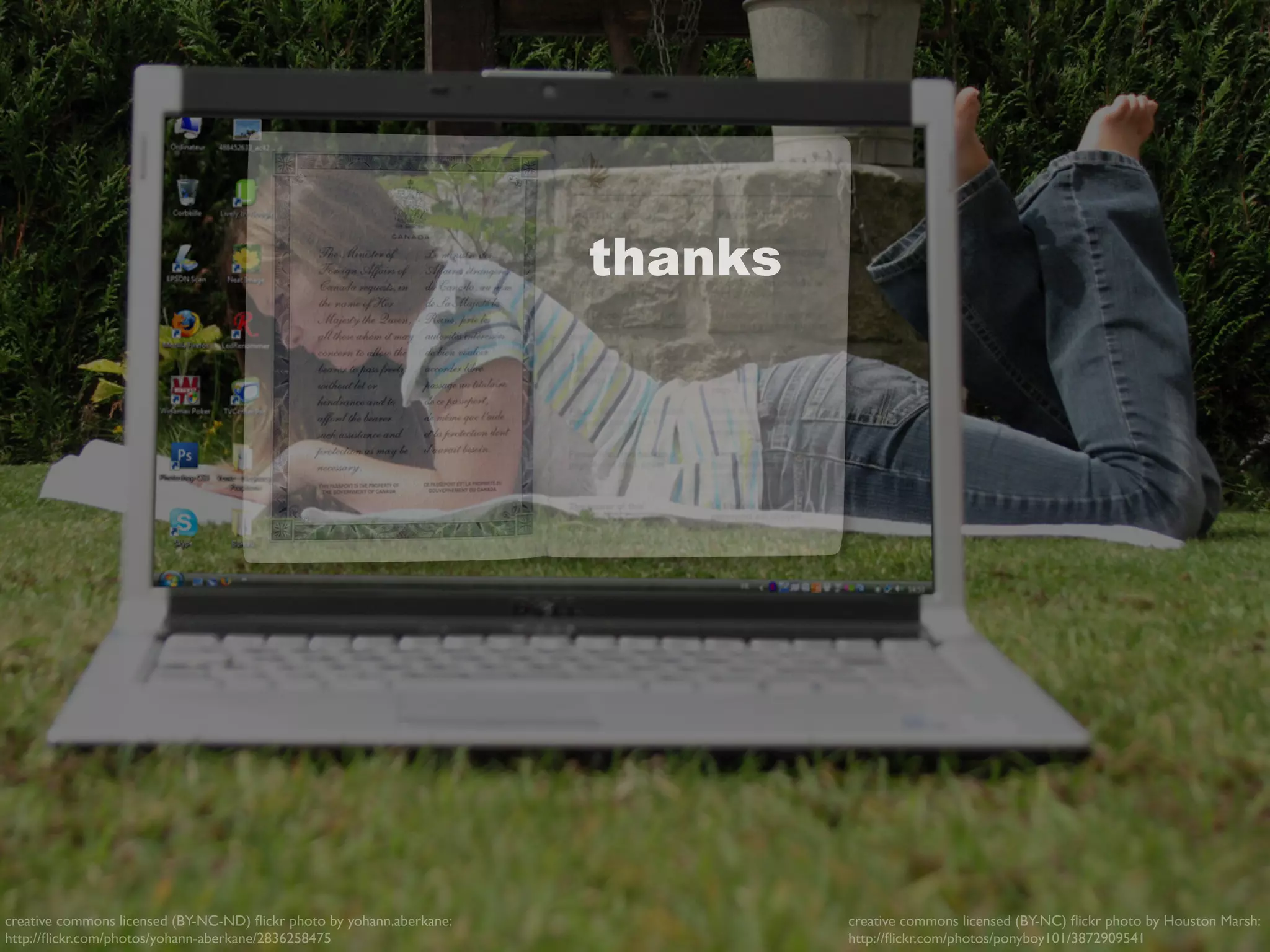 creative commons licensed (BY-NC-ND) ﬂickr photo by yohann.aberkane:
http://ﬂickr.com/photos/yohann-aberkane/2836258475
creative commons licensed (BY-NC) ﬂickr photo by Houston Marsh:
http://ﬂickr.com/photos/ponyboy101/3872909541
thanks
 