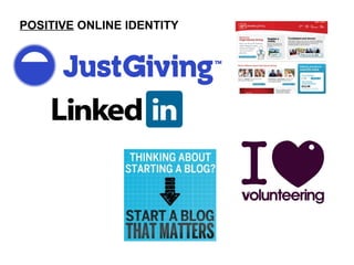 POSITIVE ONLINE IDENTITY
 
