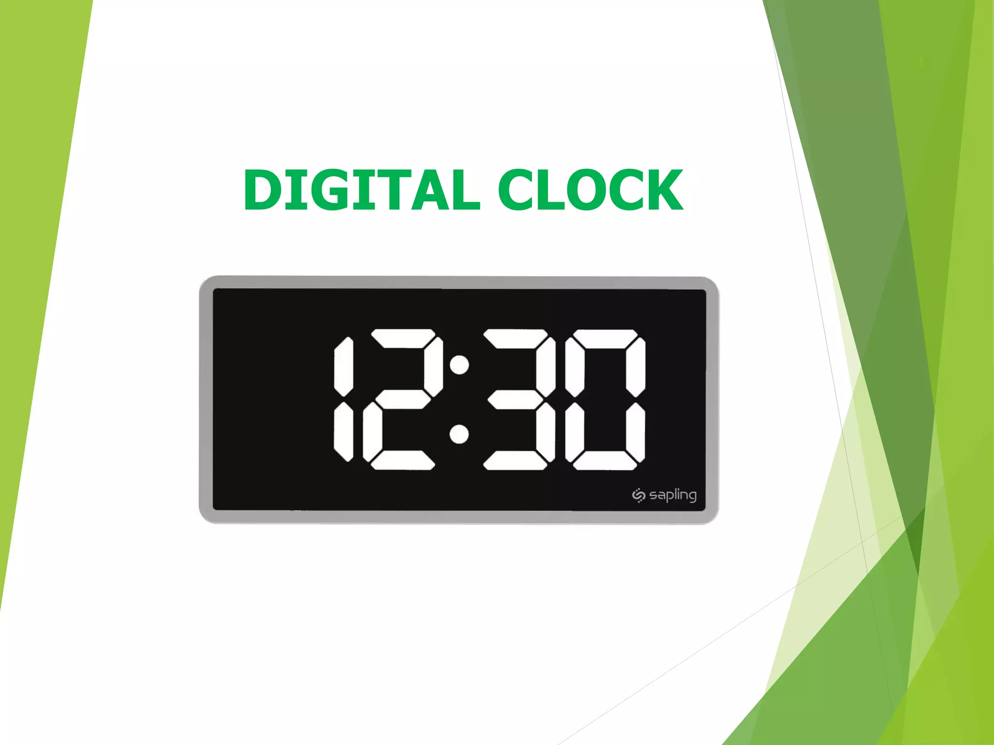 DIGITAL CLOCK
1
 