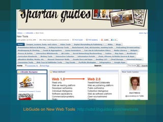 LibGuide on New Web Tools  http://sdst.libguides.com/newtools 