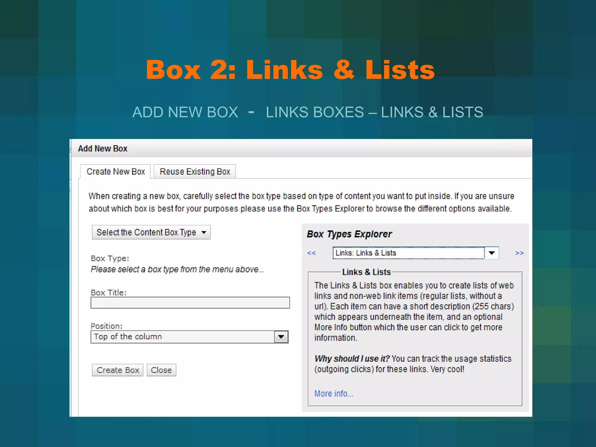 Box 2: Links & Lists ADD NEW BOX  -  LINKS BOXES – LINKS & LISTS 