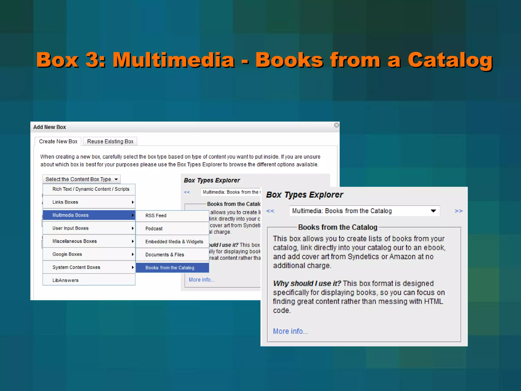Box 3: Multimedia - Books from a Catalog 