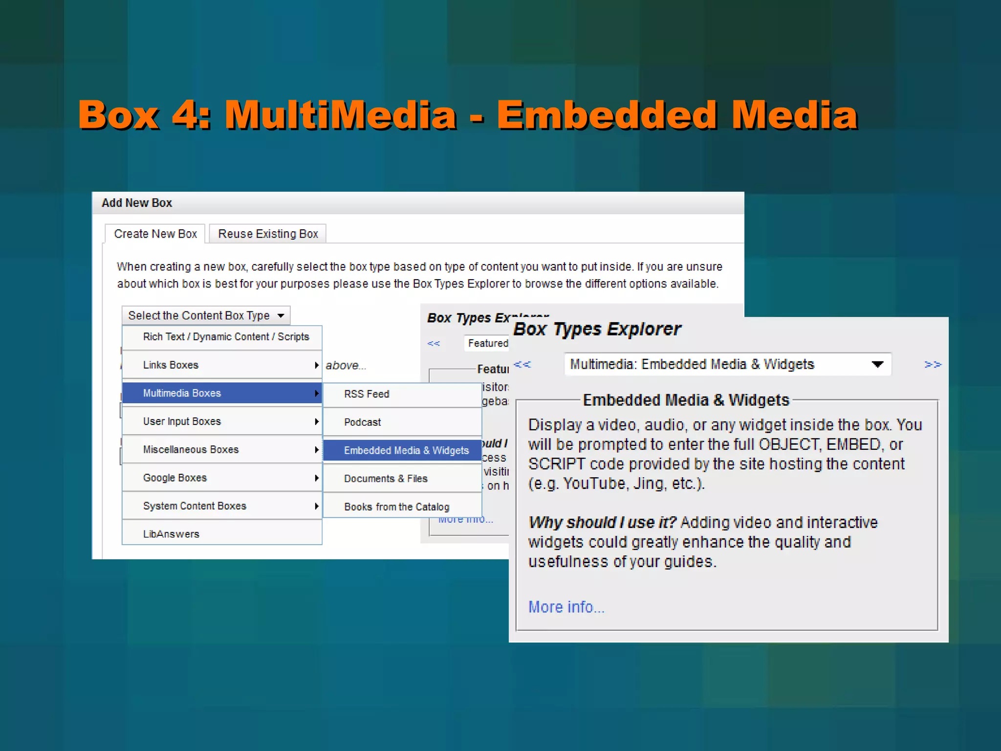 Box 4: MultiMedia - Embedded Media 