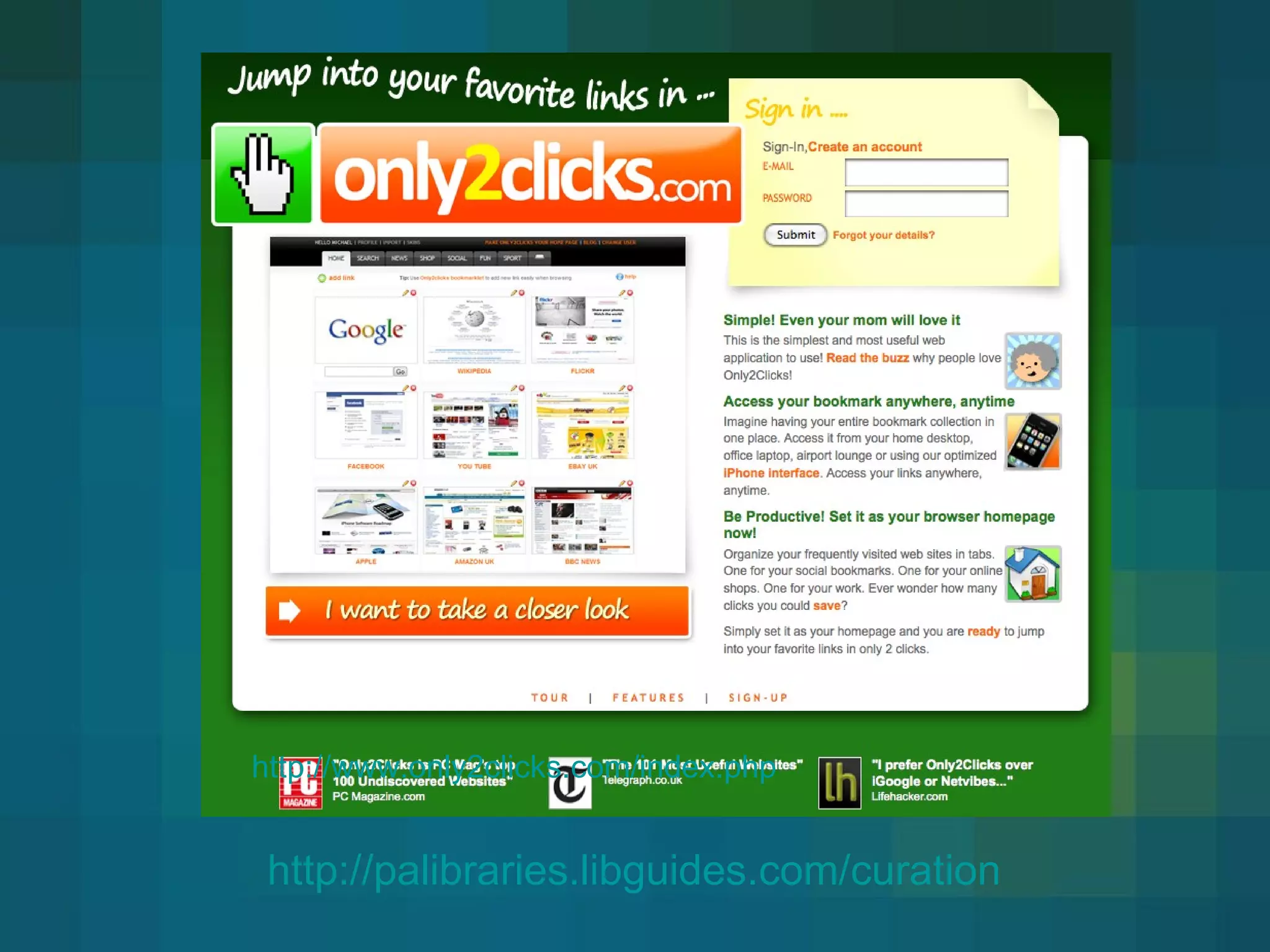 http://www.only2clicks.com/index.php http://palibraries.libguides.com/curation   