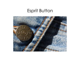 Esprit Button
 