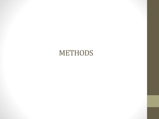 METHODS
 