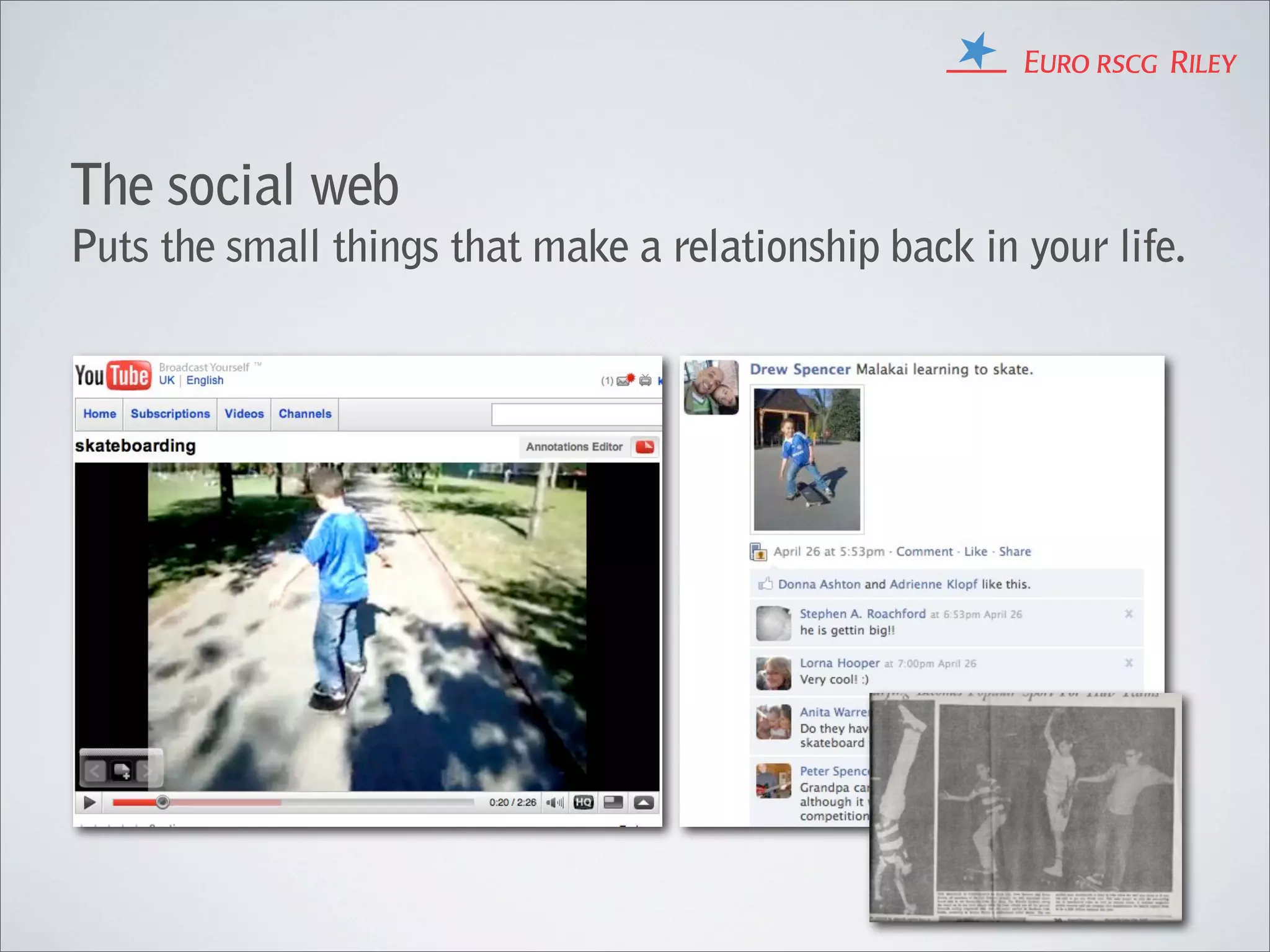 The social web
Puts the small things that make a relationship back in your life.
 