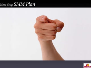 Next Step  SMM Plan 