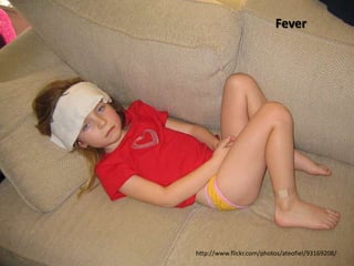 Fever




http://www.flickr.com/photos/ateofiel/93169208/
 