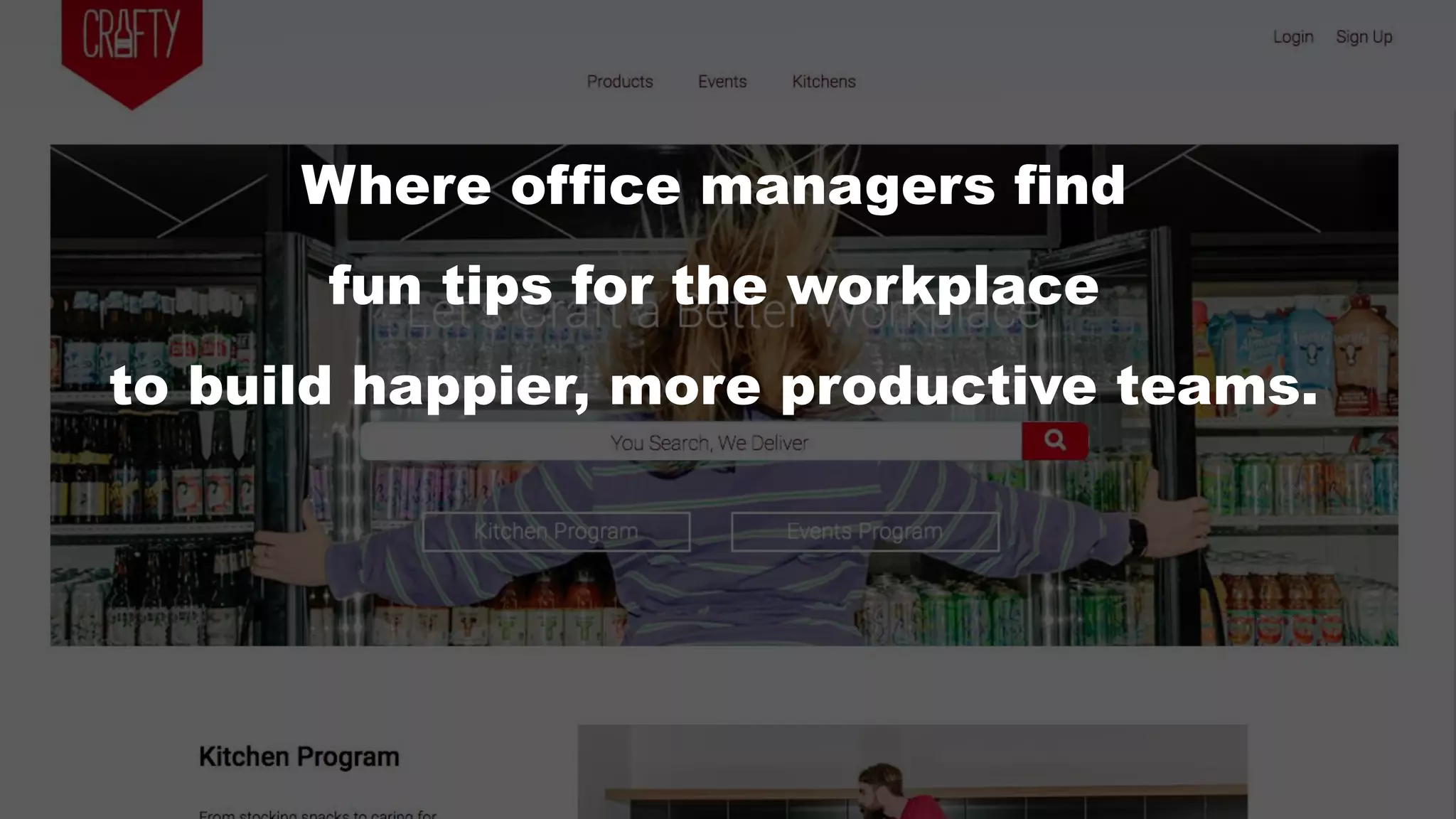 Where office managers find
fun tips for the workplace
to build happier, more productive teams.
 