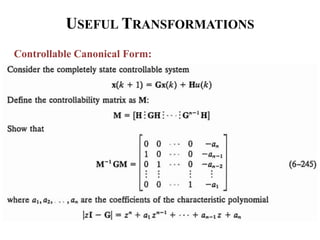 USEFUL TRANSFORMATIONS
Controllable Canonical Form:
 