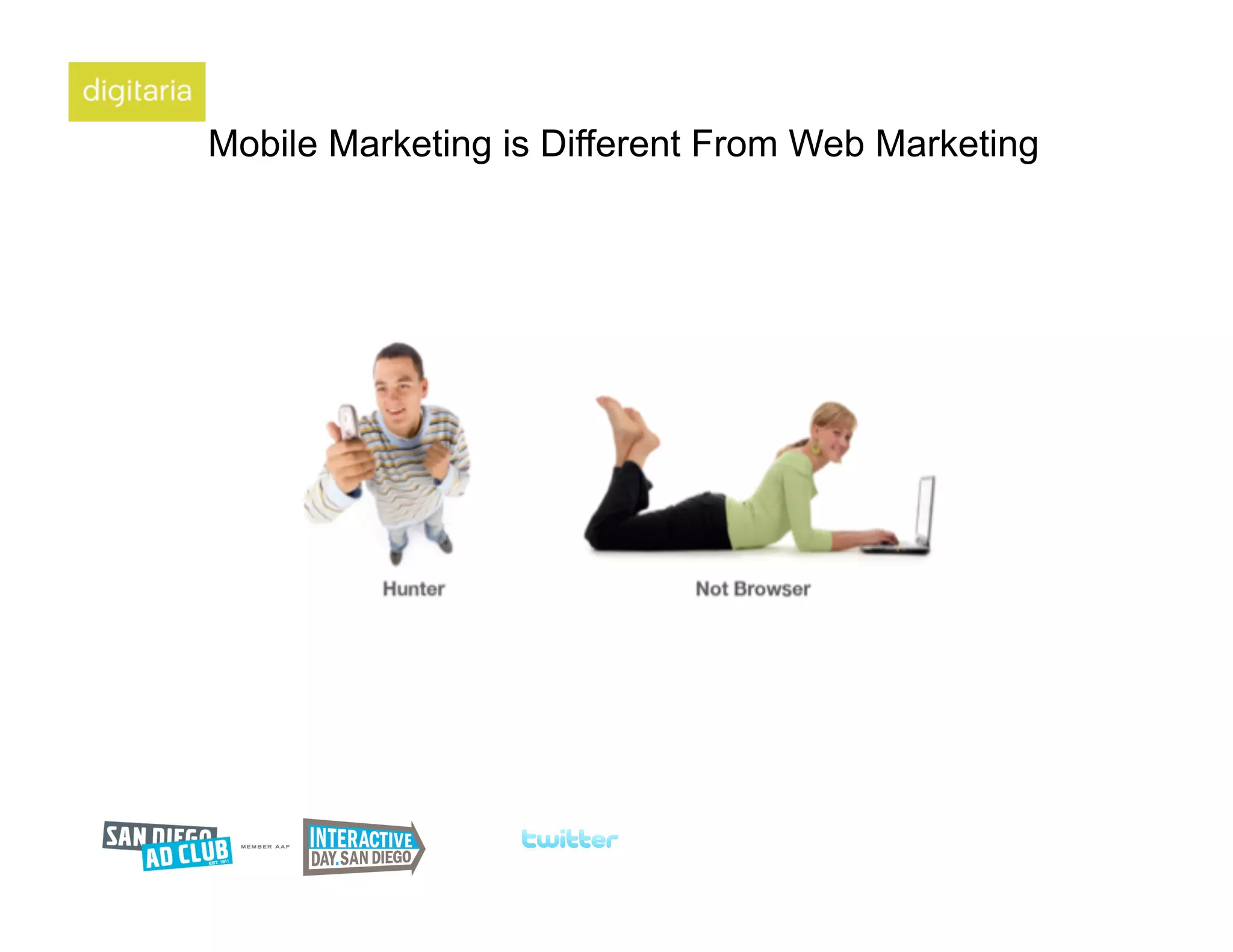 Mobile Marketing is Different From Web Marketing
 