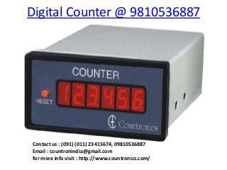 Digital Counter @ 9810536887




Contact us : (091) (011) 23415674, 09810536887
Email : countronindia@gmail.com
for more info visit : http://www.countronics.com/
 
