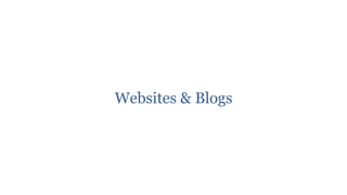 Websites & Blogs
 