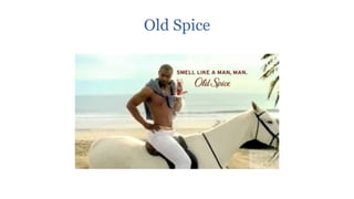 Old Spice
 