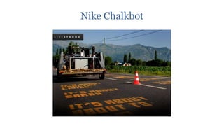 Nike Chalkbot
 
