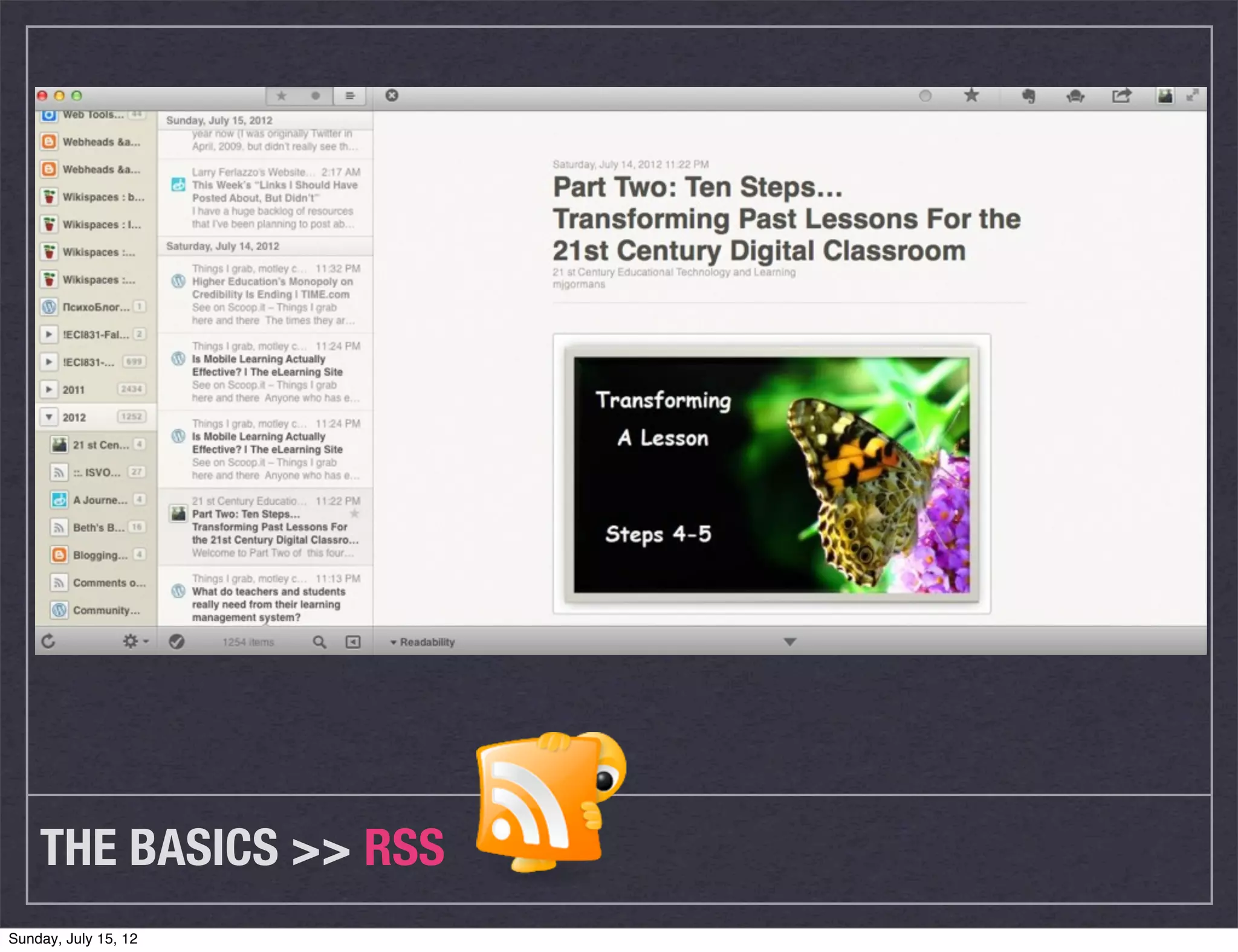 THE BASICS >> RSS
Sunday, July 15, 12
 