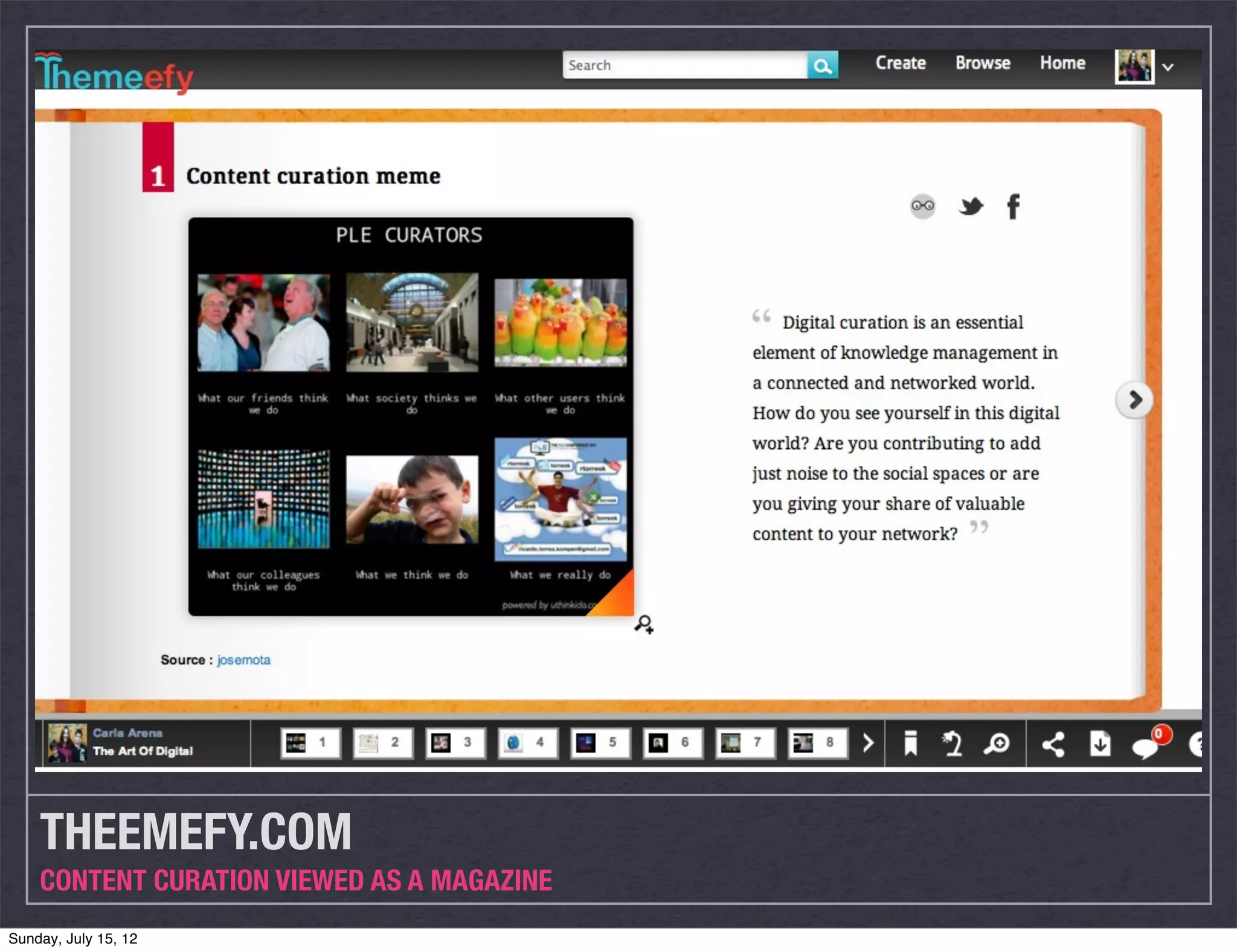 THEEMEFY.COM
    CONTENT CURATION VIEWED AS A MAGAZINE
Sunday, July 15, 12
 