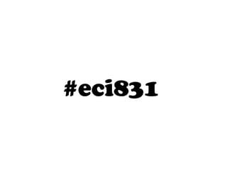 #eci831 