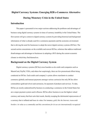 Digital Currency Systems: Emerging B2B e-Commerce Alternative

                  During Monetary Crisis in the United Stat...