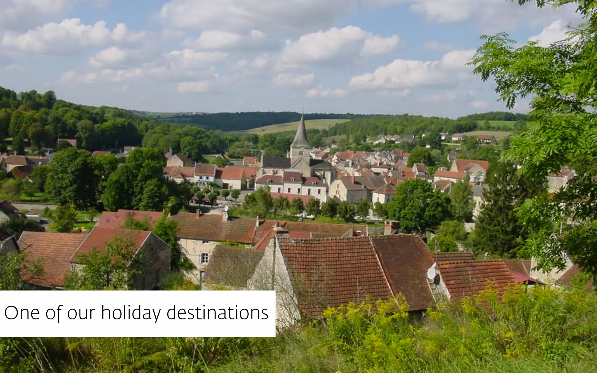 One of our holiday destinations
 