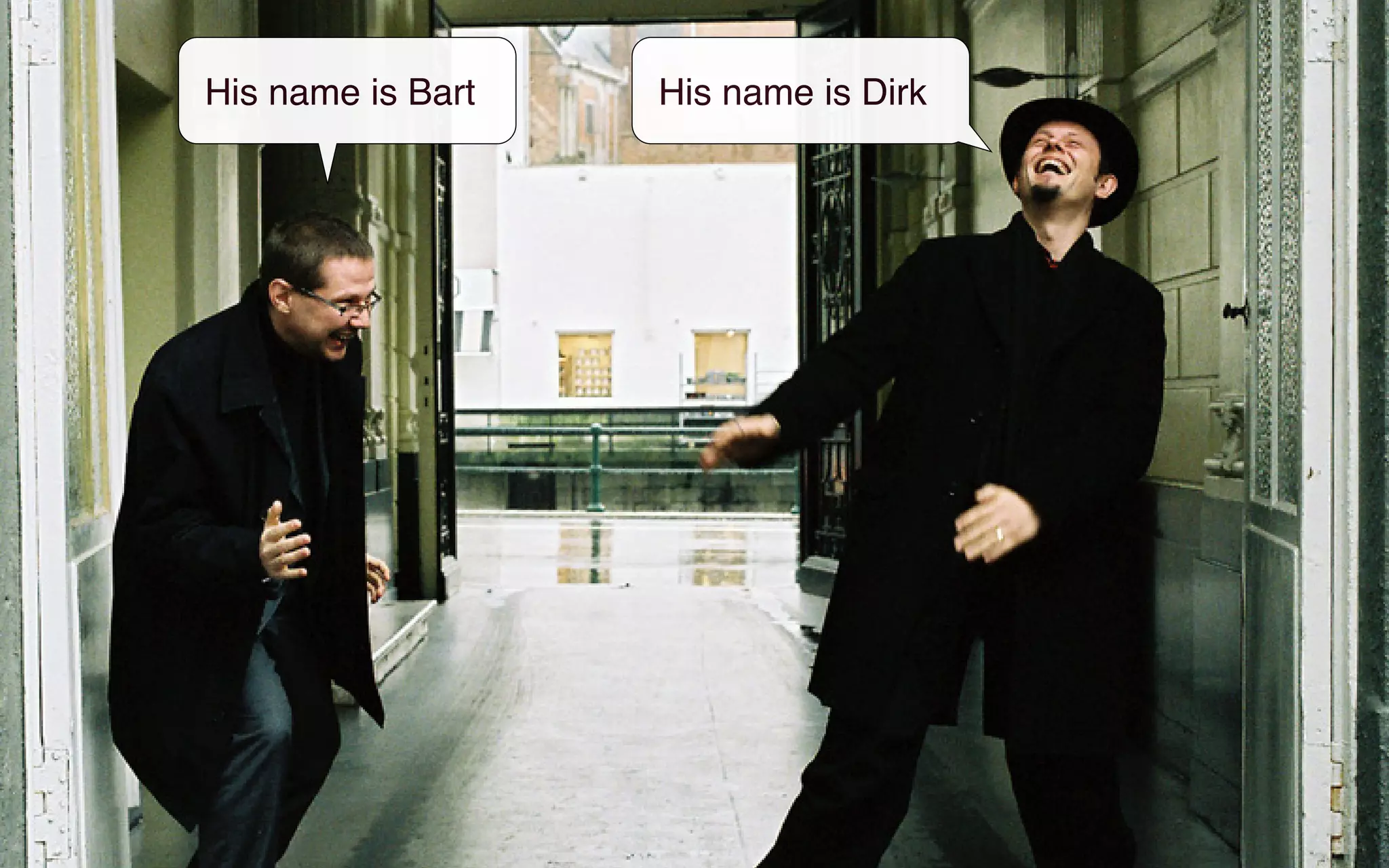 His name is Bart His name is Dirk
 