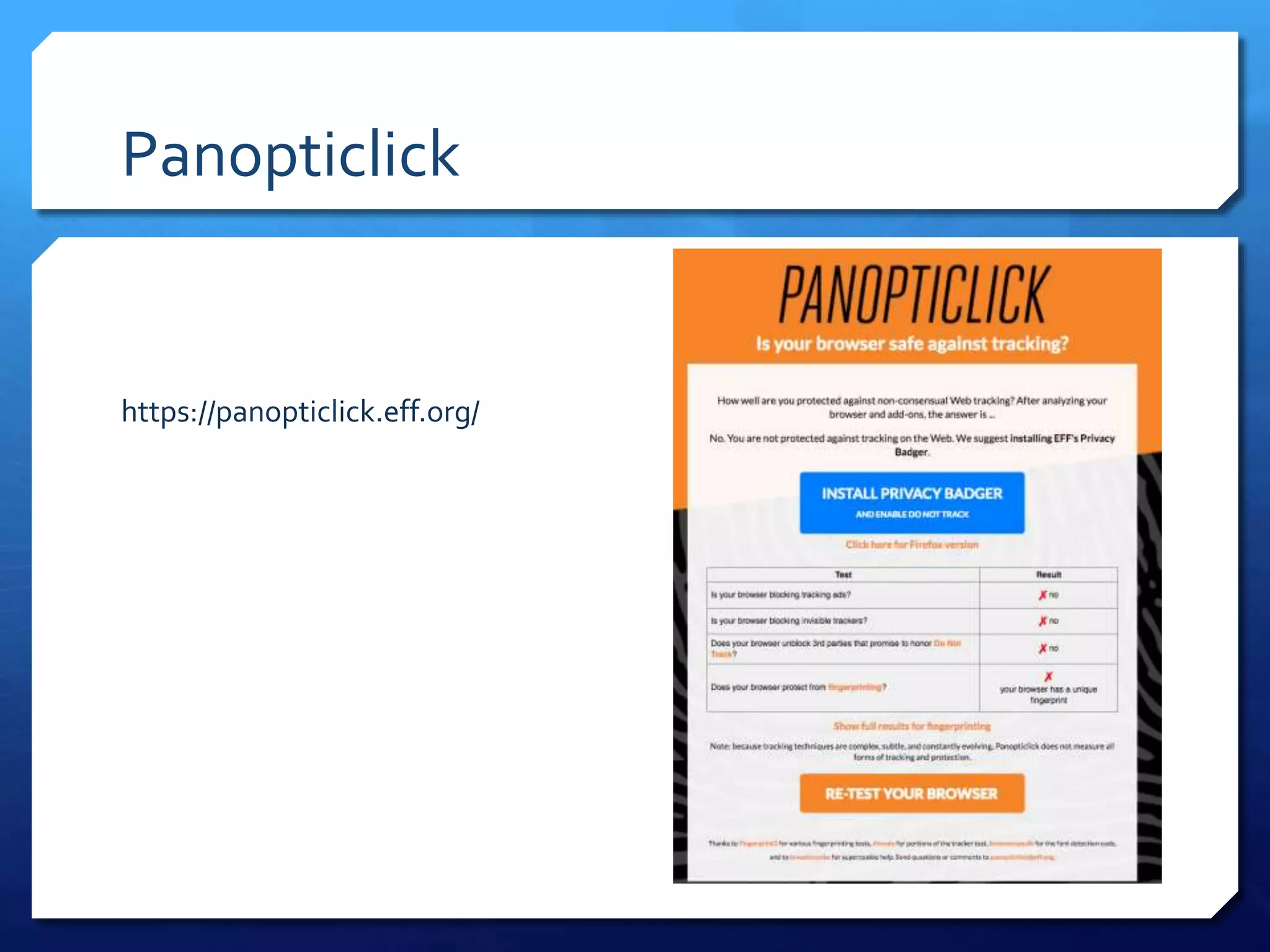 Panopticlick
https://panopticlick.eff.org/
 
