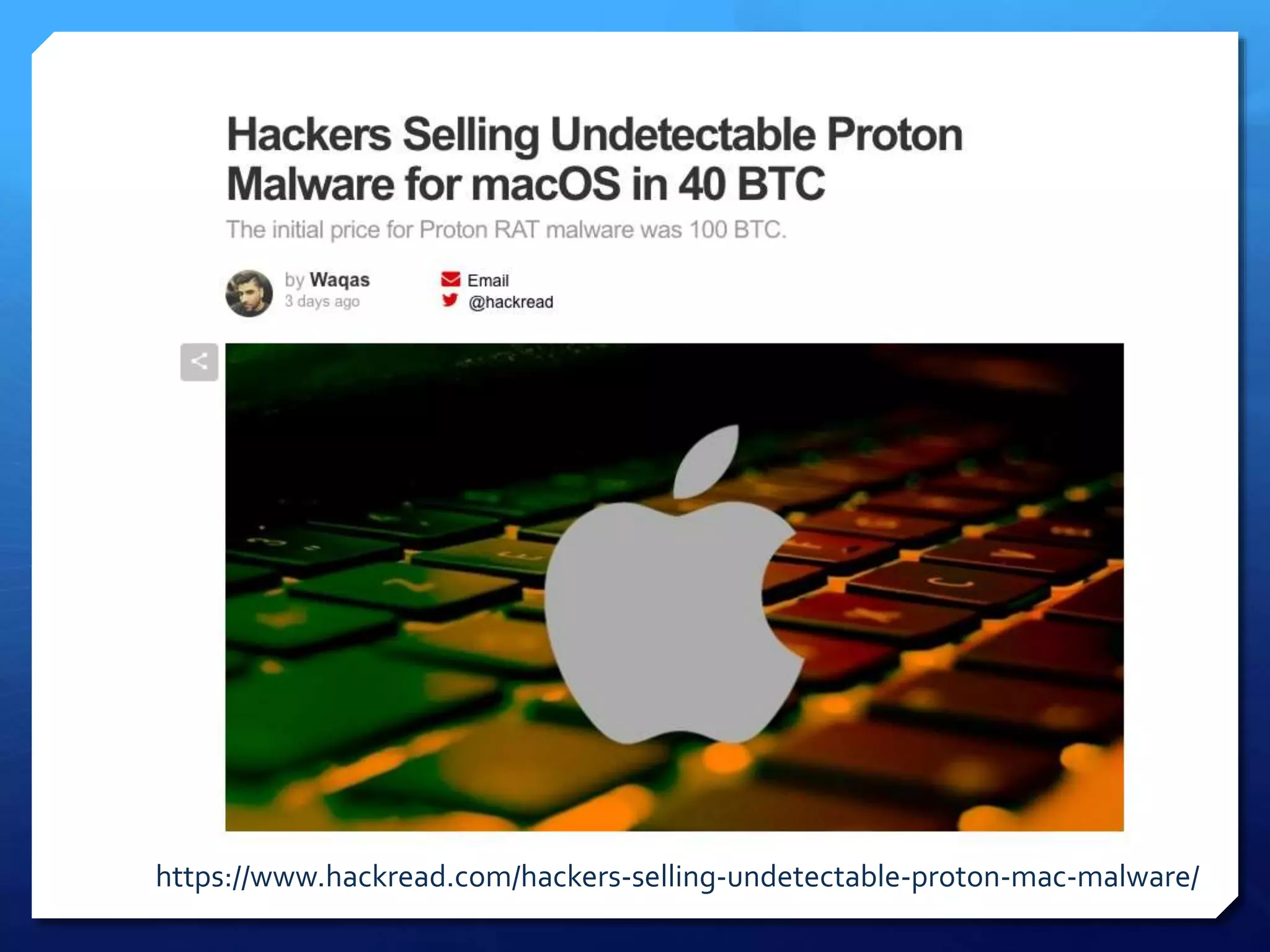 https://www.hackread.com/hackers-selling-undetectable-proton-mac-malware/
 