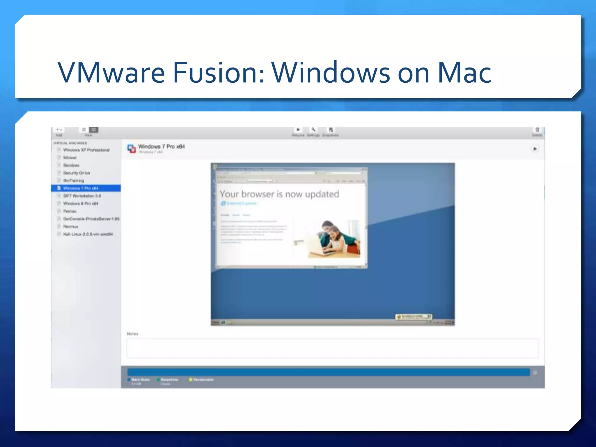 VMware Fusion:Windows on Mac
 