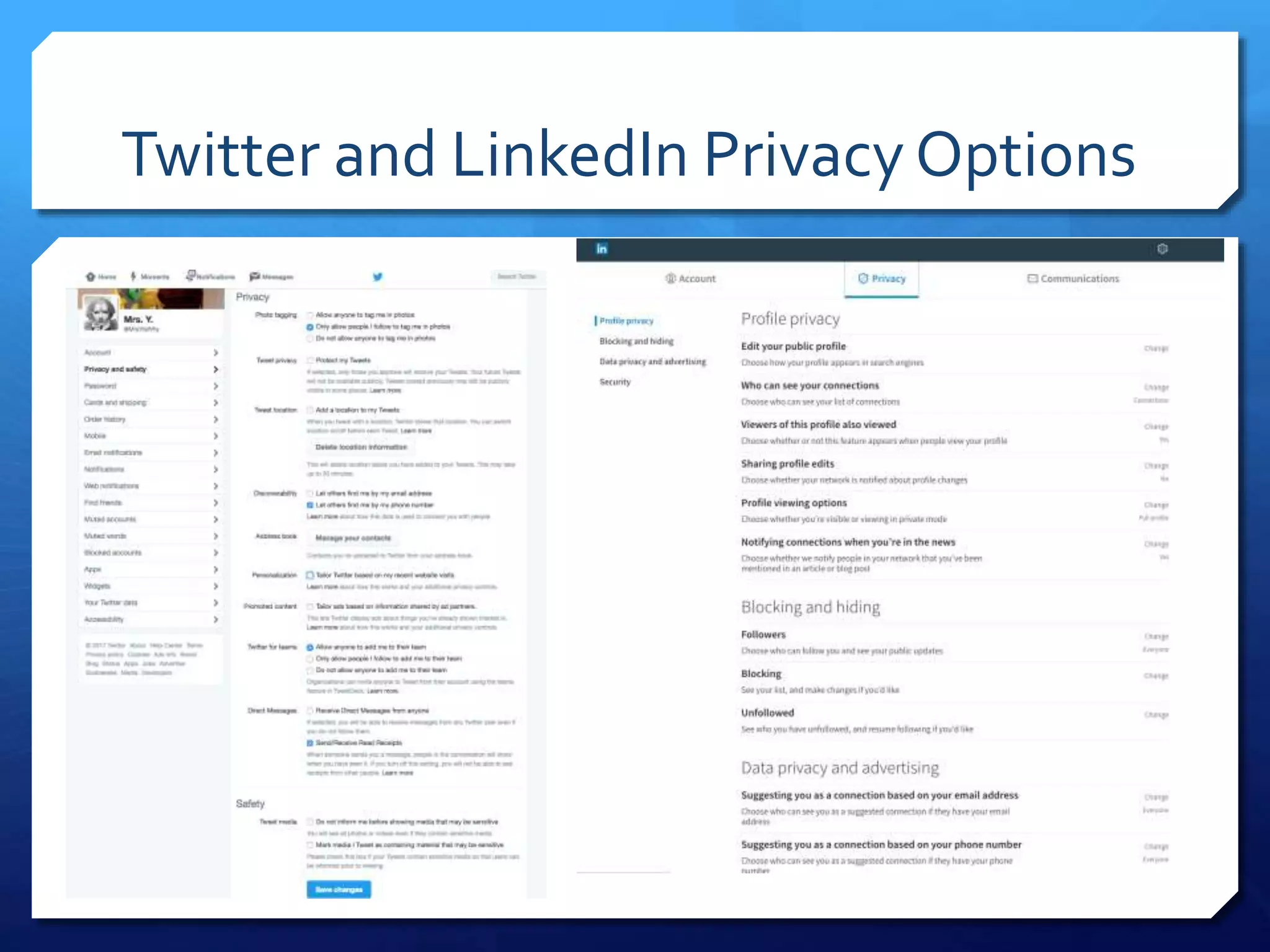 Twitter and LinkedIn Privacy Options
 