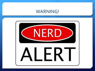 WARNING!
 
