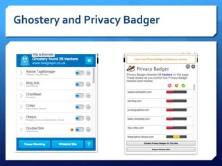 Ghostery and Privacy Badger
 