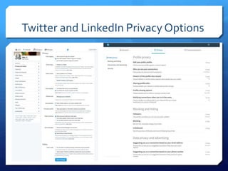 Twitter and LinkedIn Privacy Options
 