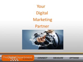 Your
Digital
Marketing
Partner

 