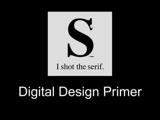 Digital Design Primer
 