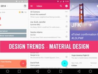 DESIGN TRENDS - MATERIAL DESIGN
 