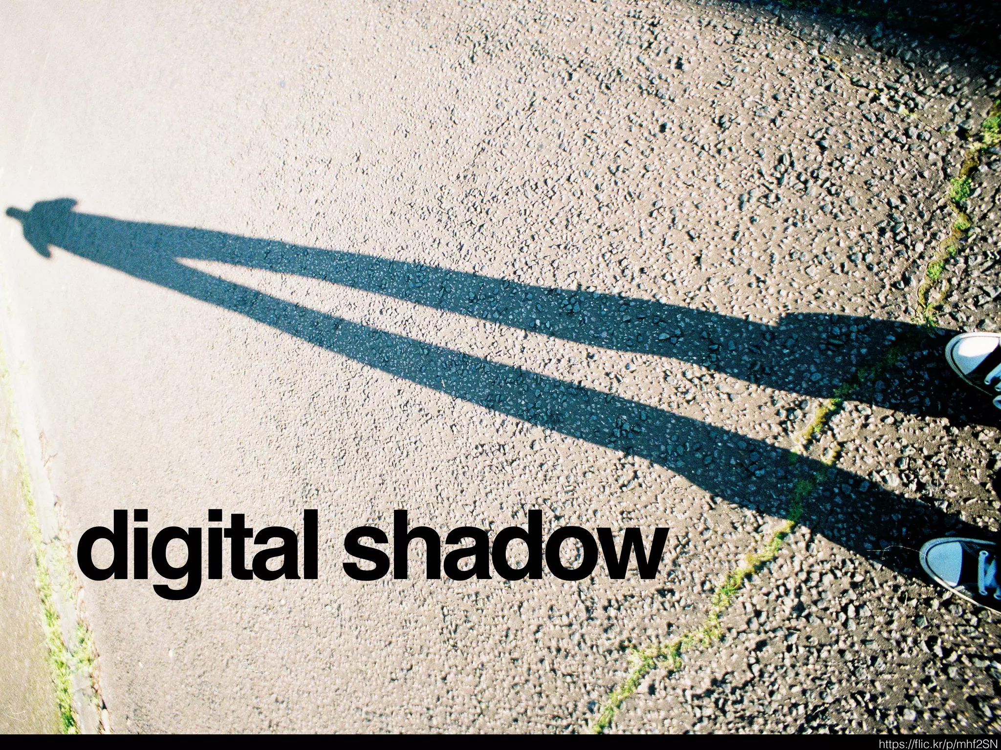 digital shadow
https://ﬂic.kr/p/mhf2SN
 