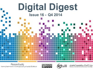 Digital Digest
Issue 16 - Q4 2014
 