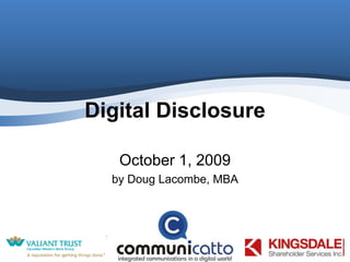 Digital Disclosure October 1, 2009 by Doug Lacombe, MBA 