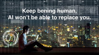 Digital DisruptionC. SANGKEETTRAKARN 91
Keep bening human,
AI won’t be able to replace you.
 