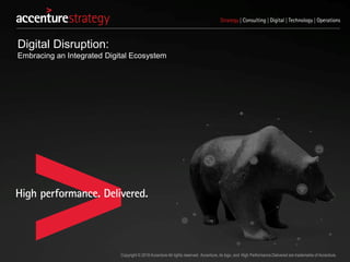 Digital disruption: Embracing an Integrated Digital Ecosystem | PDF