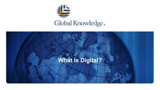 What Is Digital?
 