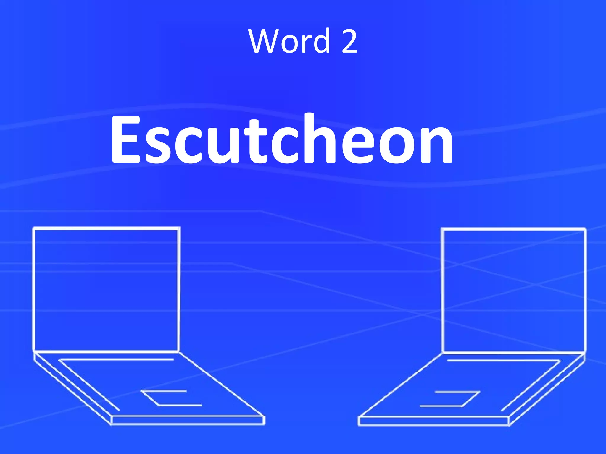 Word 2 Escutcheon 
