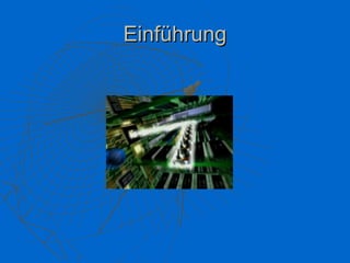 Einführung
 