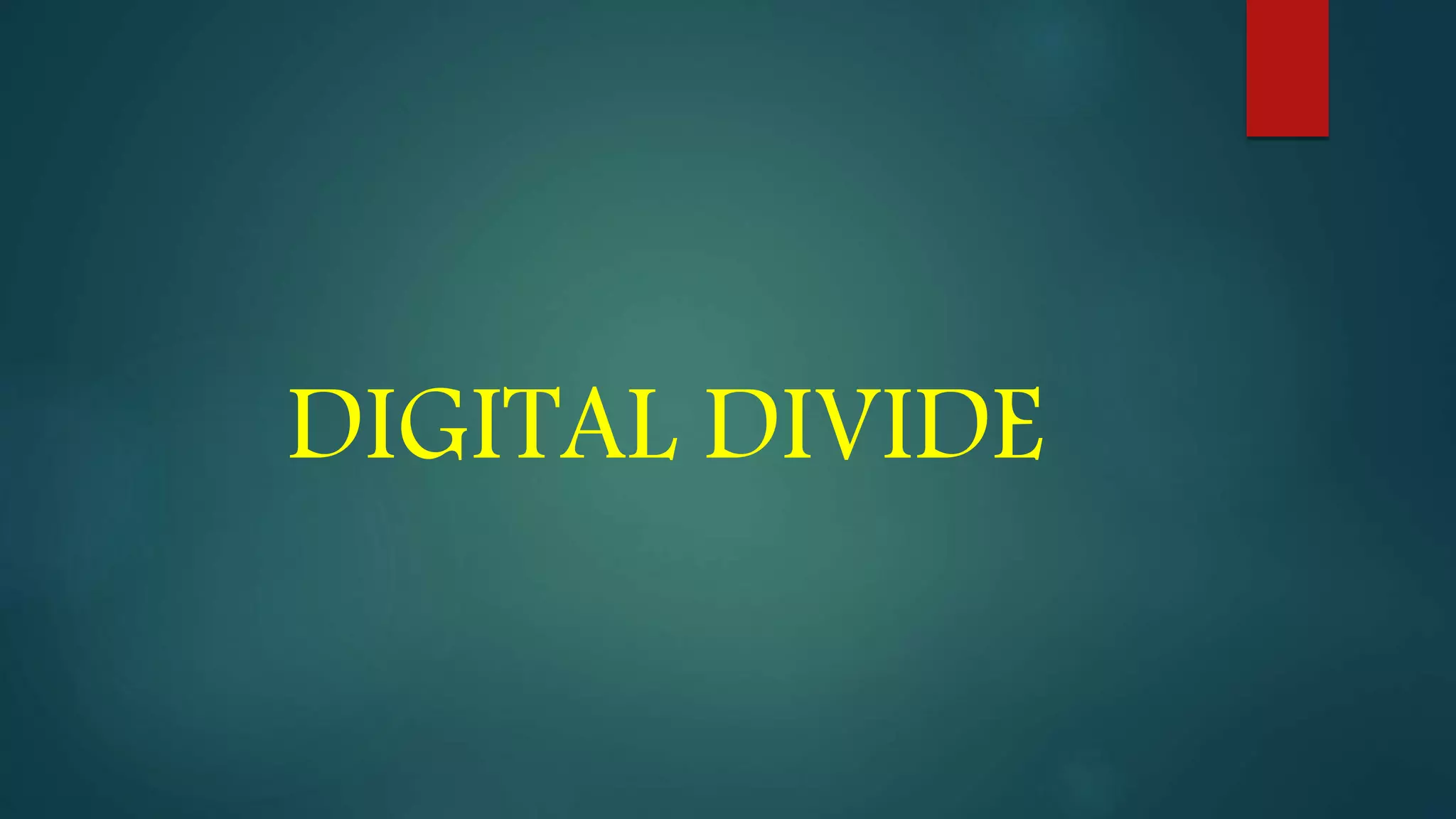 DIGITAL DIVIDE pptx digital-divide-pptx