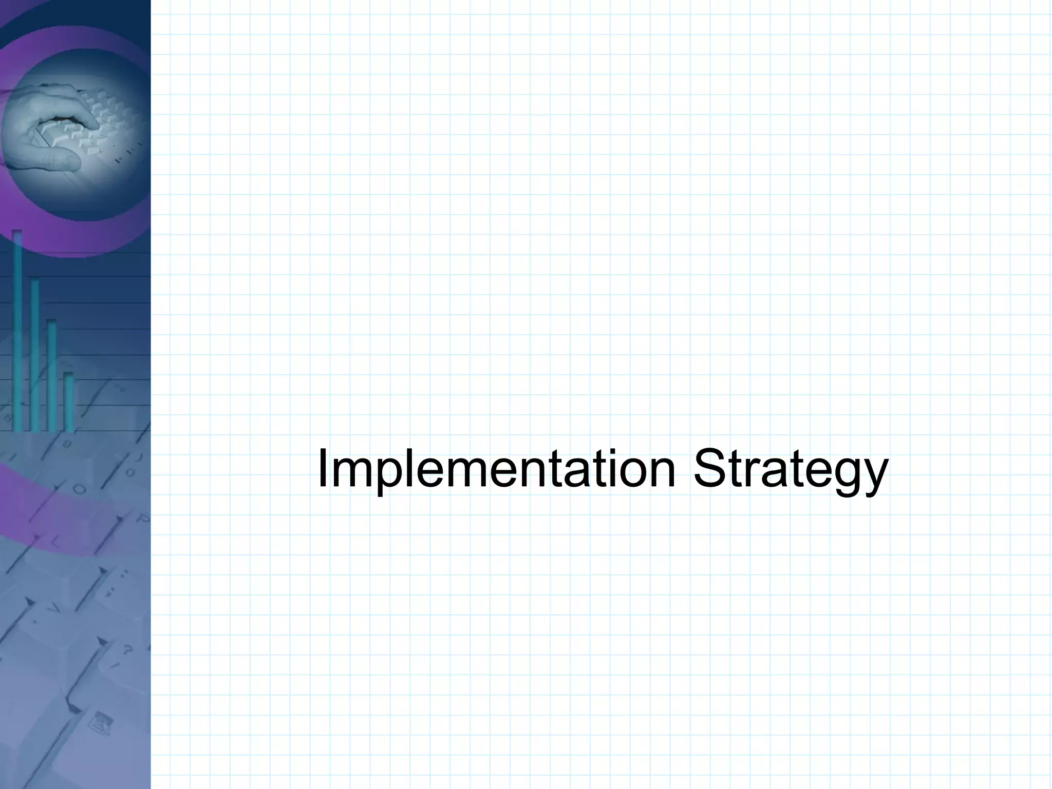 Implementation Strategy 